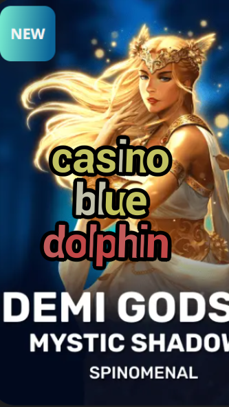 casino blue dolphin-trdjkmsxjksdss.com