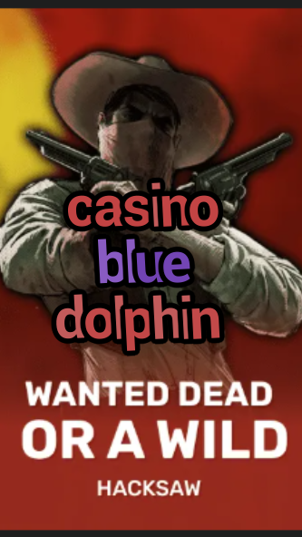 casino blue dolphin-trdjkmsxjksdss.com